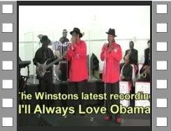 ...................... The Winstons ........................ .................. I'll Always Love Obama .................. -- (Joe Phillips - Vocals/Guitar), Johnny Long (Tenor Sax/Horn Section) --